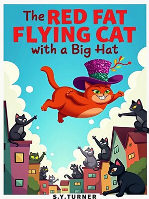 cover image of The Red Fat Flying Cat With a Big Hat